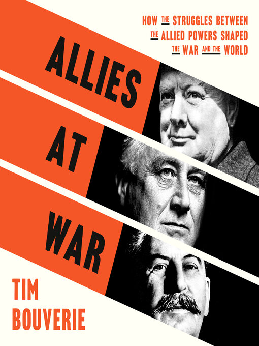 Title details for Allies at War by Tim Bouverie - Wait list